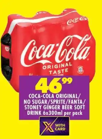 Shoprite COCA-COLA ORIGINAL/NO SUGAR/SPRITE/FANTA/STONEY GINGER BEER SOFT DRINK 6x300ml per pack offer