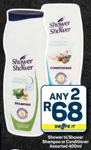 Shower to Shower Shampoo or Conditioner Assorted