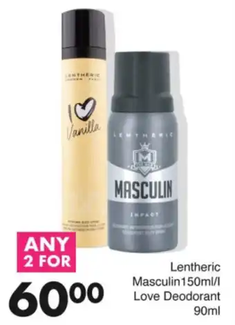 Save Lentheric Masculin/ l Love Deodorant offer