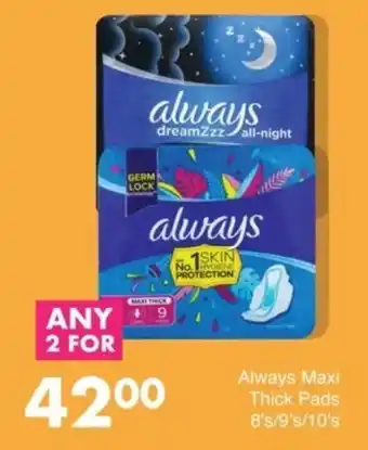 Save Always Maxi Thick Pads offer