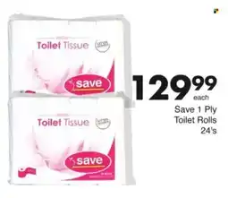 Save Save 1 Ply Toilet Rolls offer
