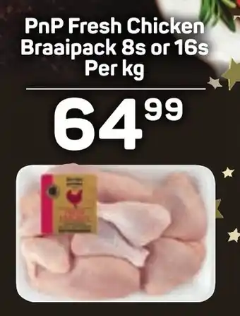Pick n Pay Hypermarket PnP Fresh Chicken Braaipack offer