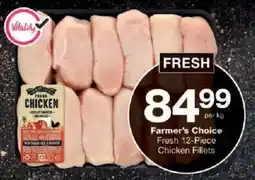 Checkers Farmer's Choice Fresh Chicken Fillets offer