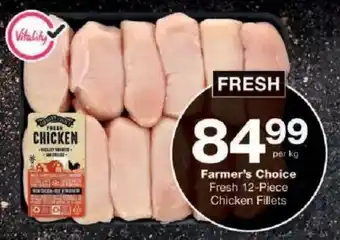 Checkers Farmer's Choice Fresh Chicken Fillets offer