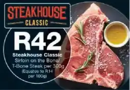 Checkers Steakhouse Classic Sirloin on the Bone/ T-Bone Steak offer