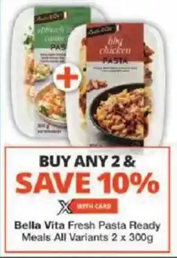 Checkers Bella Vita Fresh Pasta Ready Meals All Variants offer