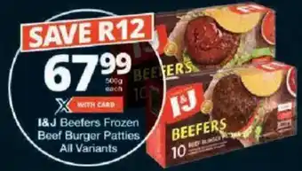 Checkers I&J Beefers Frozen Beef Burger Patties All Variants offer