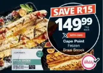 Checkers Cape Point Frozen Braai Snoek offer