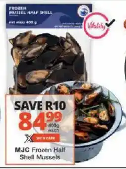 Checkers MJC Frozen Half Shell Mussels offer