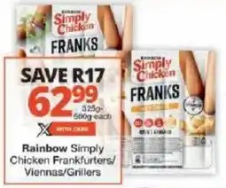 Checkers Rainbow Simply Chicken Frankfurters/ Viennas/ Grillers offer