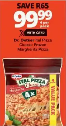 Checkers Dr. Oetker Ital Pizza Classic Frozen Margherita Pizza offer