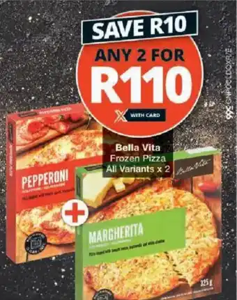 Checkers Bella Vita Frozen Pizza All Variants offer