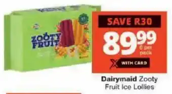 Checkers Dairymaid Zooty Fruit Ice Lollies offer