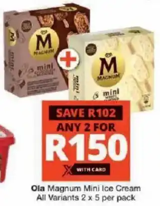 Checkers Ola Magnum Mini Ice Cream All Variants offer