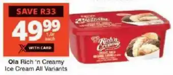 Ola Rich 'n Creamy Ice Cream All Variants