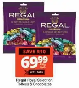 Checkers Regal Royal Selection Toffees & Chocolates offer
