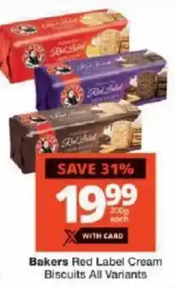 Checkers Bakers Red Label Cream Biscuits All Variants offer