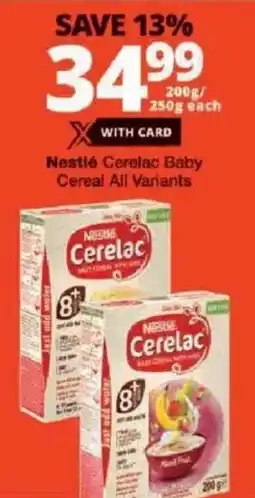 Checkers Nestlé Cerelac Baby Cereal All Variants offer