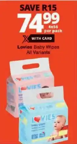 Checkers Lovies Baby Wipes All Variants offer