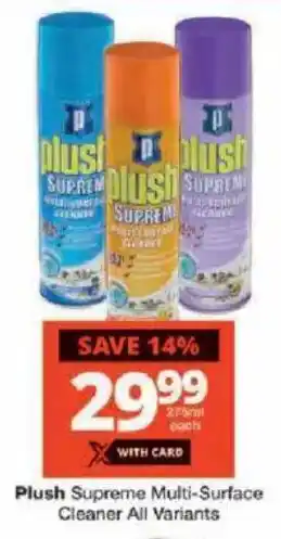 Checkers Plush Supreme Multi-Surface Cleaner All Variants offer