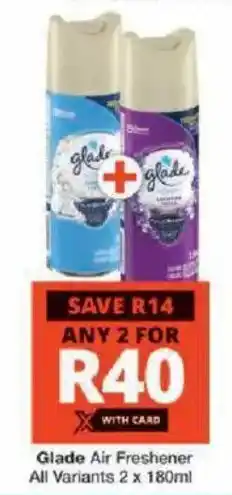Checkers Glade Air Freshener All Variants offer