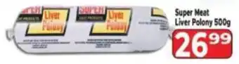 Supa Store Super Meat Liver Polony offer