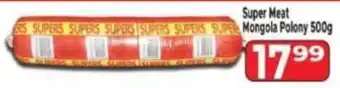 Supa Store Super Meat Mongola Polony offer
