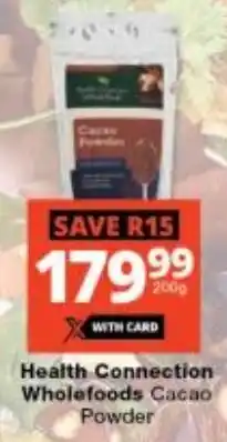 Checkers Health Connection Wholefoods Cacao Powder offer