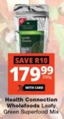 Checkers Health Connection Wholefoods Leafy Green Superfood Mix offer