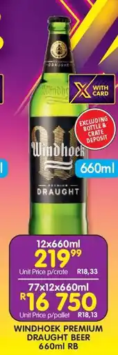 Shoprite WINDHOEK PREMIUM DRAUGHT BEER 660ml RB offer
