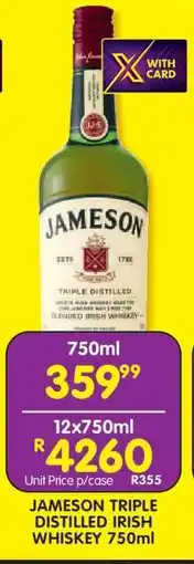 Shoprite Jameson Triple Distilled Irish Whiskey 750ml offer