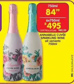 Shoprite ANNABELLE CUVÉE SPARKLING WINE all variants 750ml offer