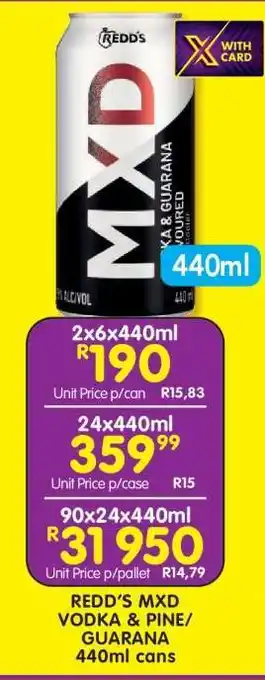 Shoprite REDD'S MXD VODKA & PINE/GUARANA 440ml cans offer