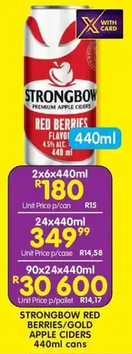 Shoprite STRONGBOW RED BERRIES/GOLD APPLE CIDERS 440ml cans offer