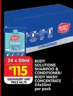 Shoprite BODY SOLUTIONS SHAMPOO & CONDITIONER/ BODY WASH CONCENTRATE 24x50ml offer