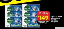 Shoprite DETTOL SOAP all variants 12x175g per pack offer