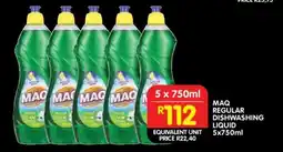 Shoprite MAQ REGULAR DISHWASHING LIQUID 5x750ml offer