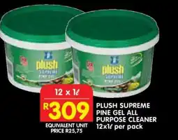 Shoprite PLUSH SUPREME PINE GEL ALL PURPOSE CLEANER 12x1ℓ per pack offer