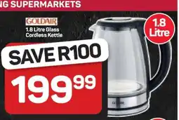 Pick n Pay Hypermarket Goldair 1.8 Litre Glass Cordless Kettle offer