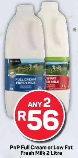 Pick n Pay PnP Full Cream or Low Fat Fresh Milk 2 Litre offer