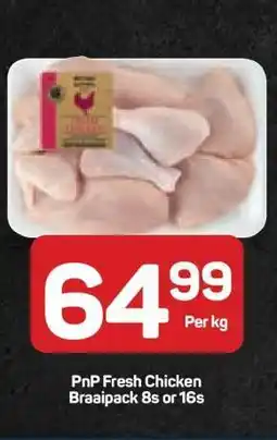 Pick n Pay Hypermarket PnP Fresh Chicken Braaipack 8s or 16s offer