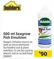 Builders Warehouse Builders Seagrow Fish Emulsion-500ml offer
