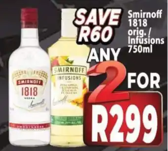 Supa Store Smirnoff 1818 Orig/ Infusions offer
