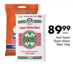 Save Hyper Ace/ Nyala Super Maize Meal offer