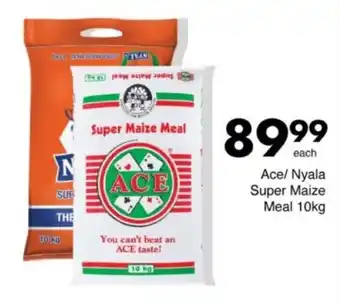 Save Hyper Ace/ Nyala Super Maize Meal offer