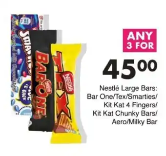 Save Hyper Nestlé Large Bars Bar One/ Tex/ Smarties/ Kit Kat 4 Fingers/ Kit Kat Chunky Bars/ Aero/ Milky Bar offer