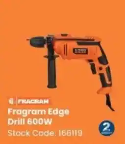 Africa Cash and Carry Fragram Edge Drill 600W offer