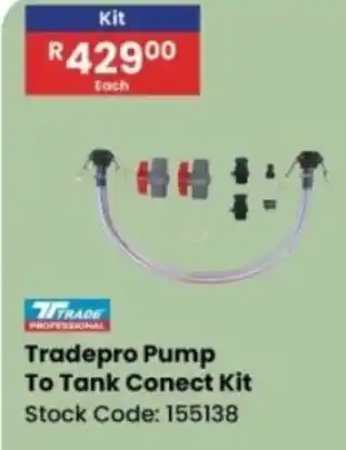 Africa Cash and Carry Tradepro Pump To Tank Conect Kit offer