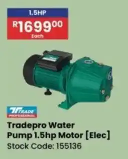 Africa Cash and Carry Tradepro Water Pump 1.5hp Motor offer