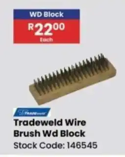 Africa Cash and Carry Tradeweld Wire Brush Wd Block offer